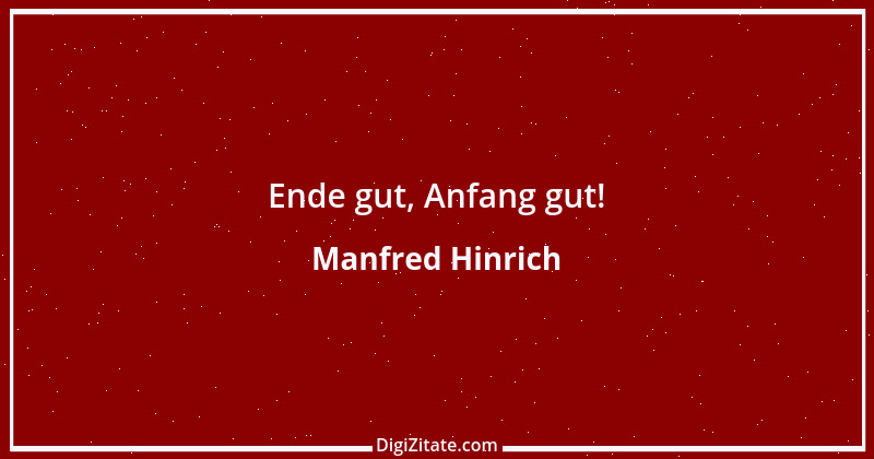 Zitat von Manfred Hinrich 1989