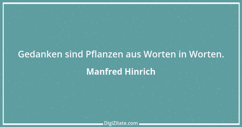 Zitat von Manfred Hinrich 3989