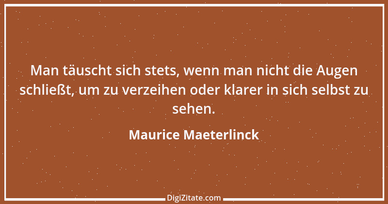 Zitat von Maurice Maeterlinck 6