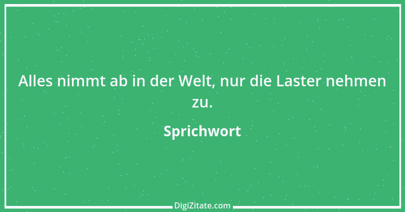 Zitat von Sprichwort 8807