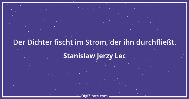 Zitat von Stanislaw Jerzy Lec 148