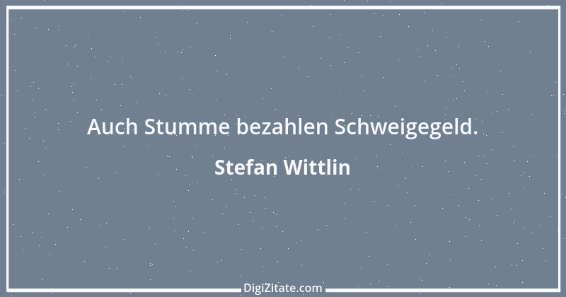 Zitat von Stefan Wittlin 524