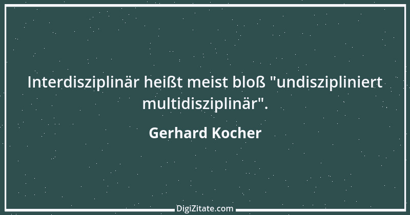 Zitat von Gerhard Kocher 125