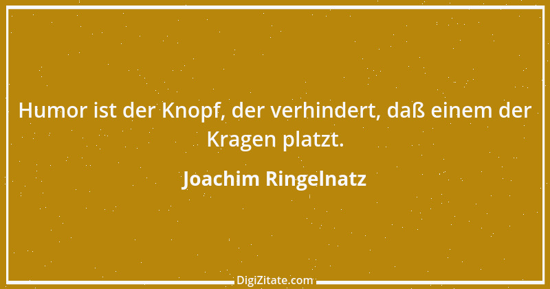 Zitat von Joachim Ringelnatz 109