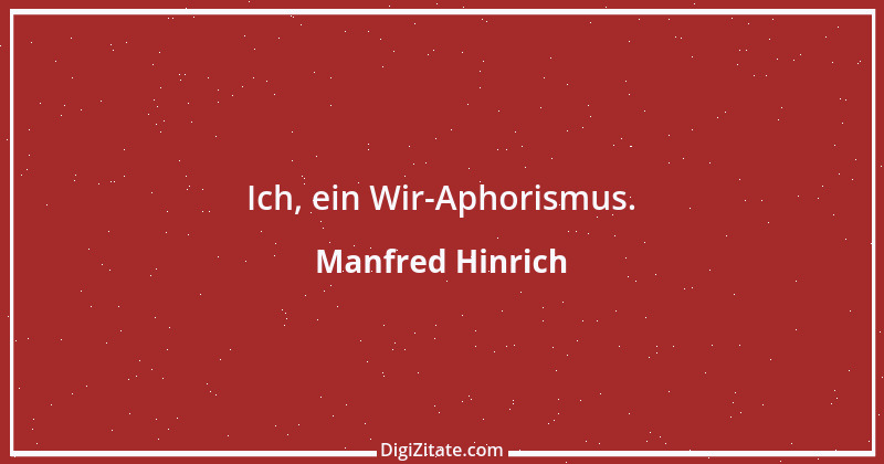 Zitat von Manfred Hinrich 1790