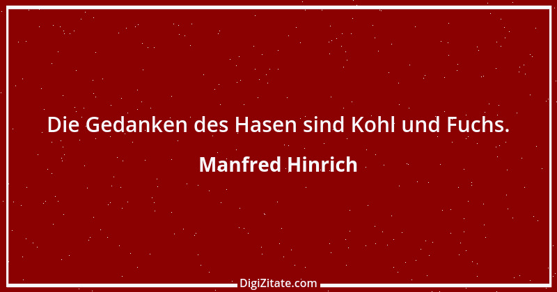 Zitat von Manfred Hinrich 790