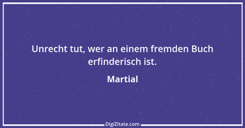 Zitat von Martial 32