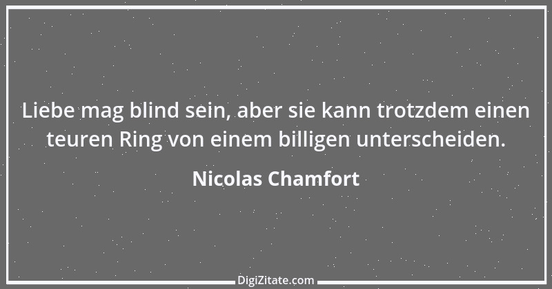 Zitat von Nicolas Chamfort 139