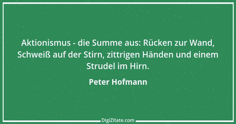 Zitat von Peter Hofmann 1