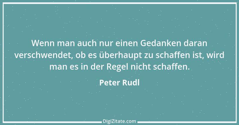 Zitat von Peter Rudl 890