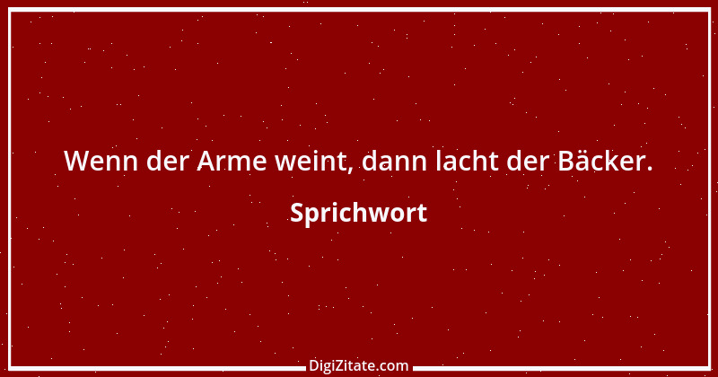 Zitat von Sprichwort 4608