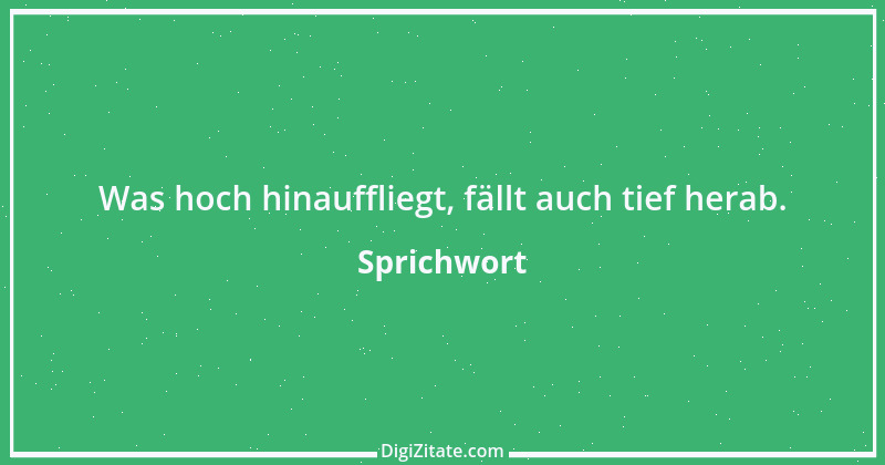 Zitat von Sprichwort 6608