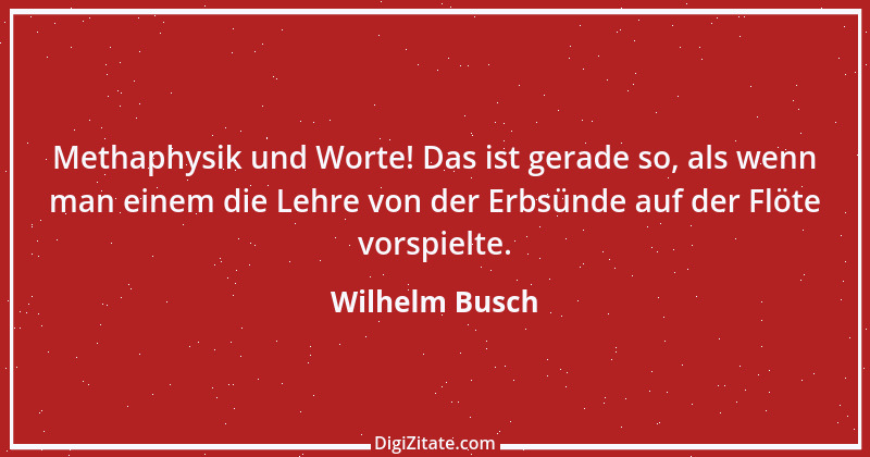 Zitat von Wilhelm Busch 168