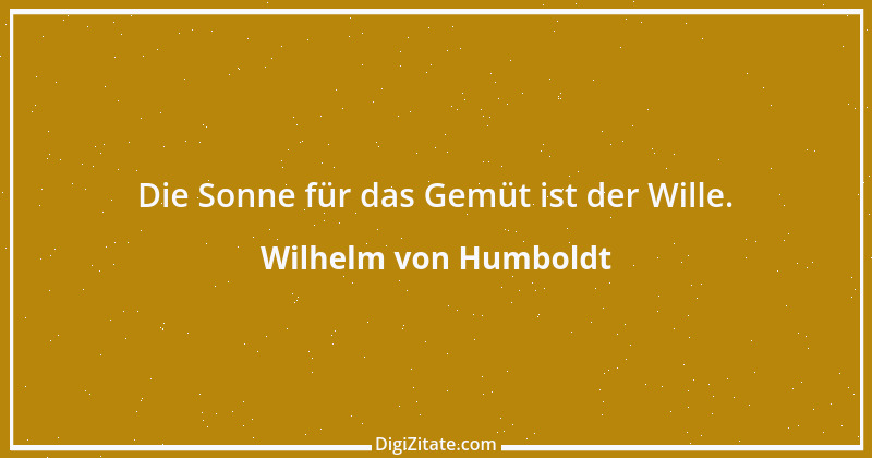 Zitat von Wilhelm von Humboldt 166