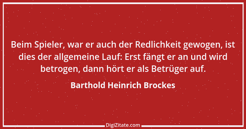 Zitat von Barthold Heinrich Brockes 7