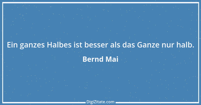 Zitat von Bernd Mai 3