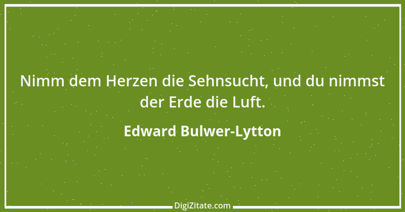 Zitat von Edward Bulwer-Lytton 27