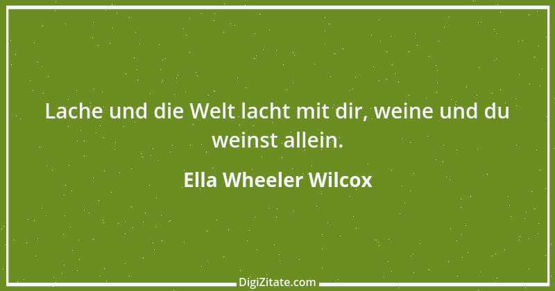 Zitat von Ella Wheeler Wilcox 6