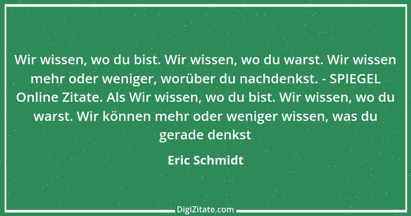 Zitat von Eric Schmidt 1