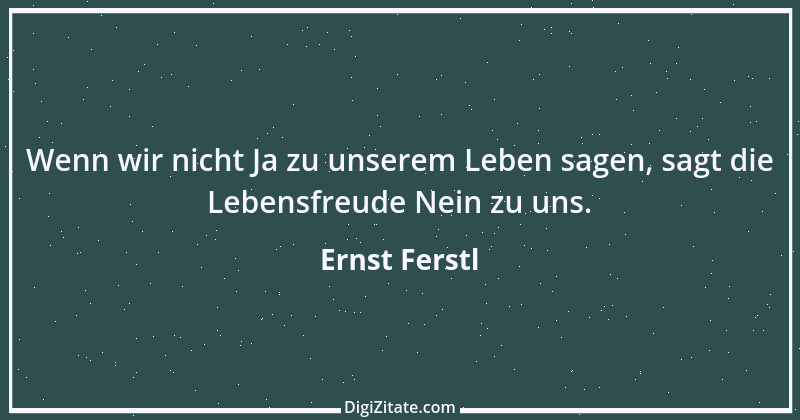 Zitat von Ernst Ferstl 1058