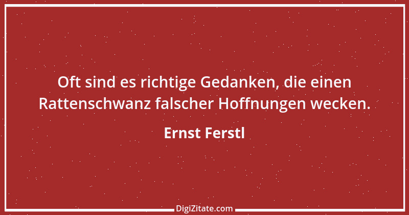 Zitat von Ernst Ferstl 2058