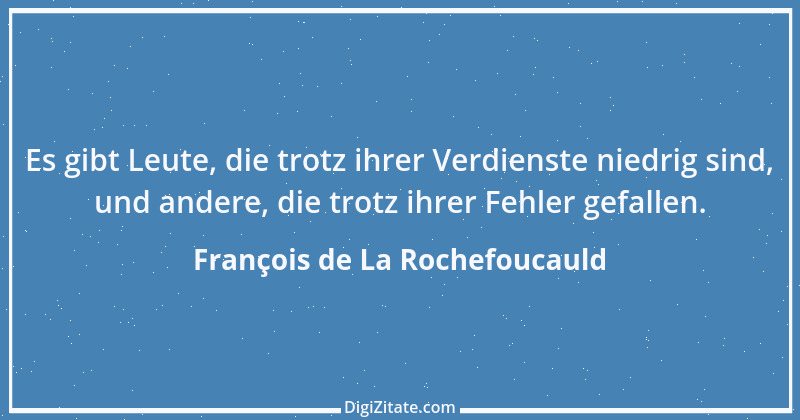 Zitat von François de La Rochefoucauld 530