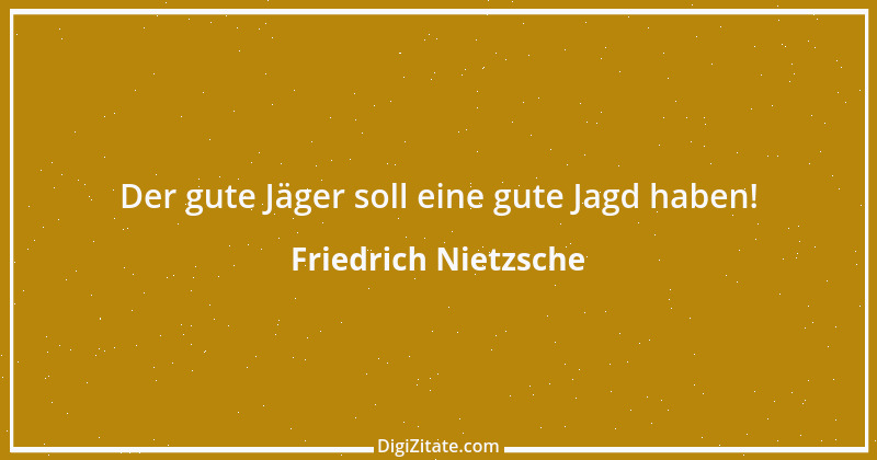 Zitat von Friedrich Nietzsche 1554