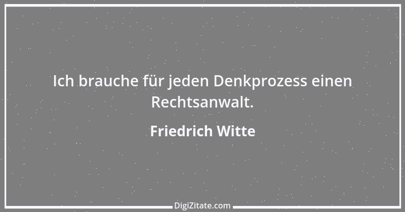 Zitat von Friedrich Witte 10