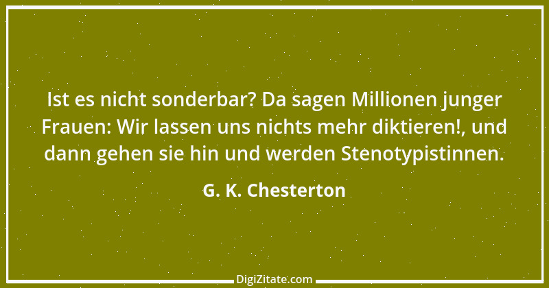 Zitat von G. K. Chesterton 165