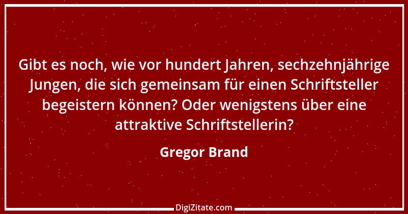 Zitat von Gregor Brand 507