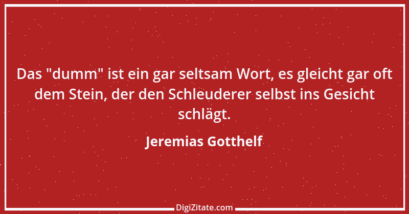 Zitat von Jeremias Gotthelf 281