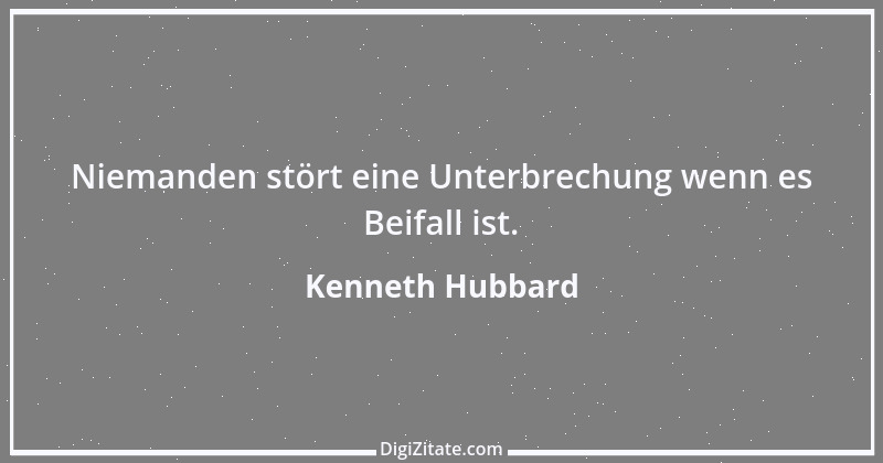 Zitat von Kenneth Hubbard 23