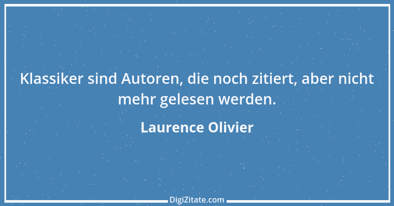 Zitat von Laurence Olivier 3