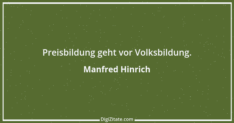 Zitat von Manfred Hinrich 3791