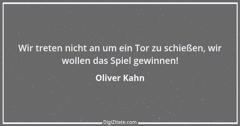 Zitat von Oliver Kahn 5