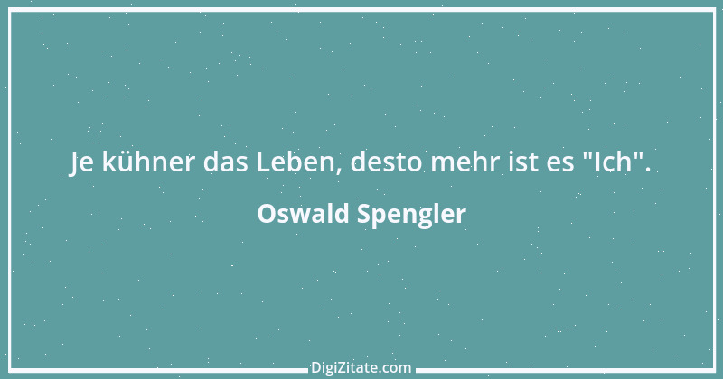 Zitat von Oswald Spengler 126