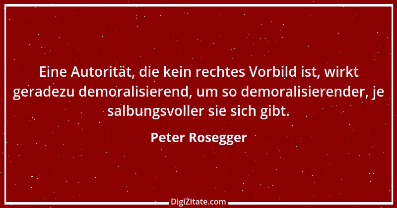 Zitat von Peter Rosegger 170