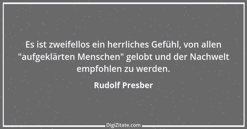 Zitat von Rudolf Presber 29