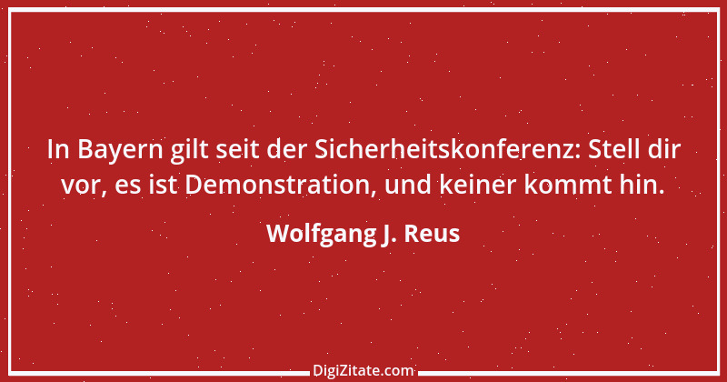 Zitat von Wolfgang J. Reus 457