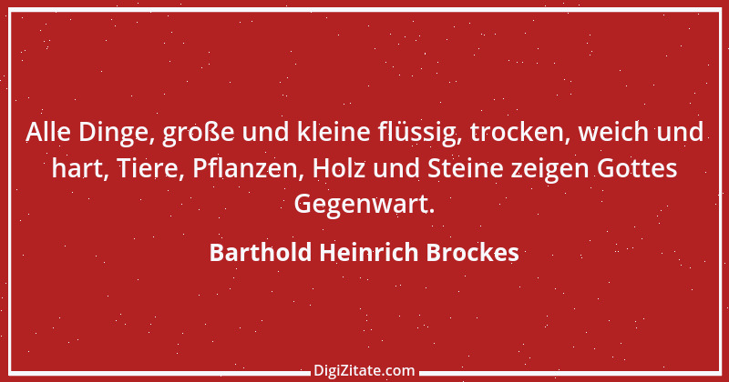 Zitat von Barthold Heinrich Brockes 8