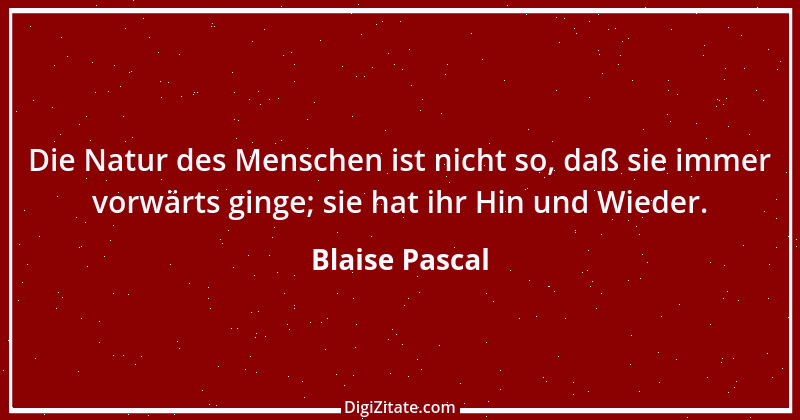 Zitat von Blaise Pascal 151