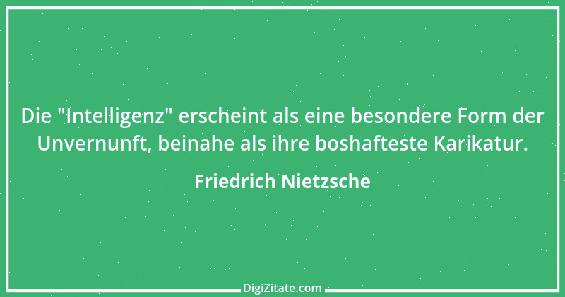 Zitat von Friedrich Nietzsche 555