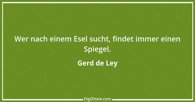 Zitat von Gerd de Ley 18