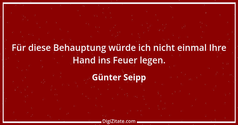 Zitat von Günter Seipp 106