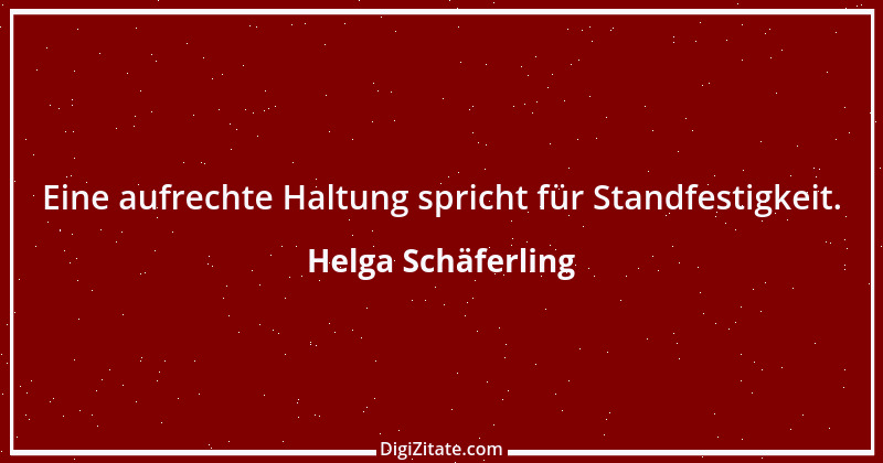 Zitat von Helga Schäferling 373