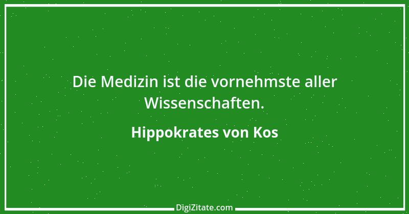 Zitat von Hippokrates von Kos 59