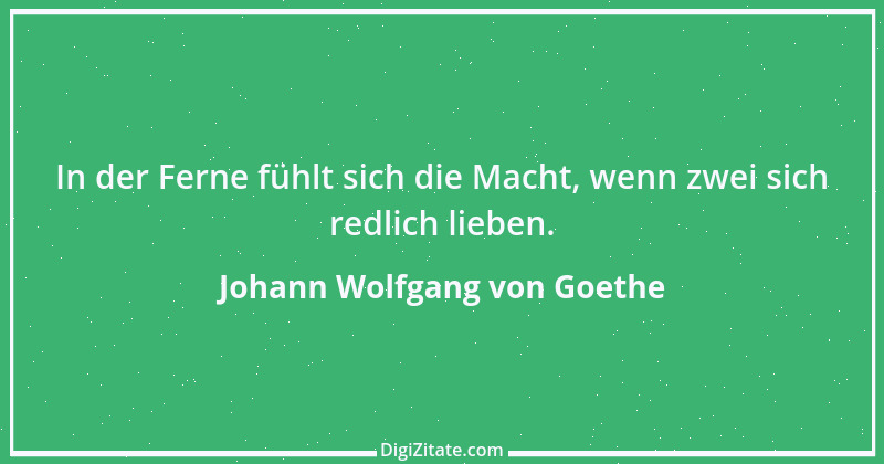 Zitat von Johann Wolfgang von Goethe 1618