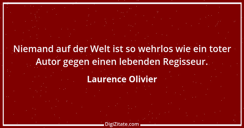 Zitat von Laurence Olivier 4