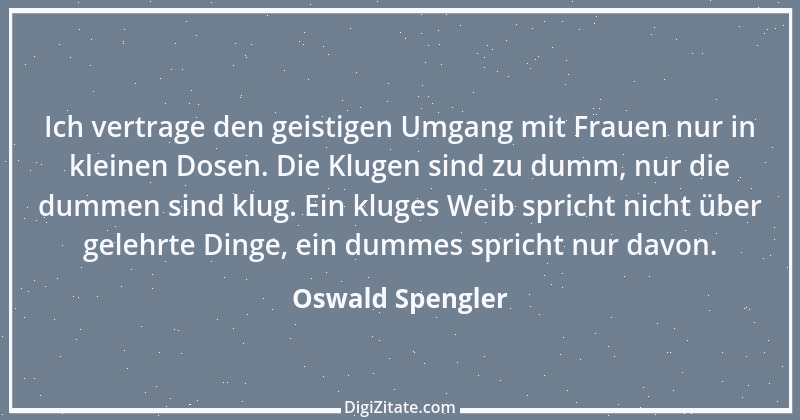 Zitat von Oswald Spengler 127