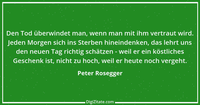 Zitat von Peter Rosegger 171